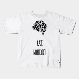 black intelligence Kids T-Shirt